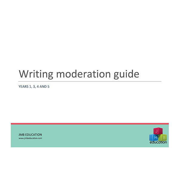 Writing Moderation Guide for Years 1, 3, 4 and 5
